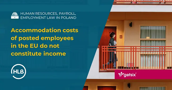 Accommodation costs of posted employees in the EU do not constitute income