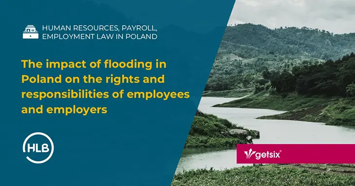 The impact of flooding in Poland on the rights and responsibilities of employees and employers